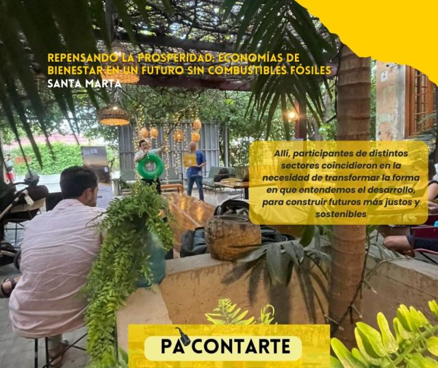 conversatorio 'Repensando la prosperidad: economías de bienestar en un futuro sin combustibles fósiles'